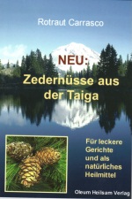 Zedern�sse aus der Taiga - F�r leckere Gerichte und vieles mehr.